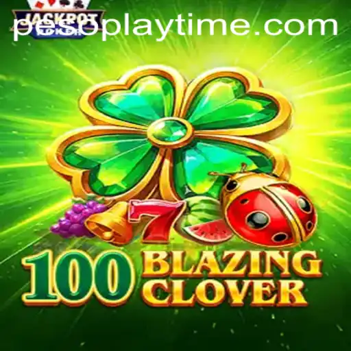 An In-Depth Exploration of 100BlazingClover: The Game Making Waves with PlayTime-No.1