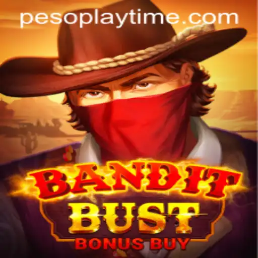 Dive into BanditBustBonusBuy: The Ultimate PlayTime-No.1 Experience
